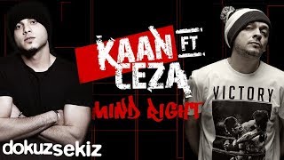 Kaan feat Ceza  Mind Right Lyric Video [upl. by Festus858]