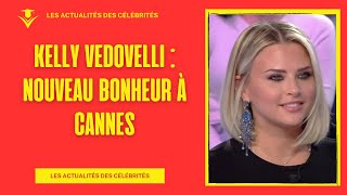 Kelly Vedovelli  Son Nouveau Bonheur avec une Compagne [upl. by Savanna400]