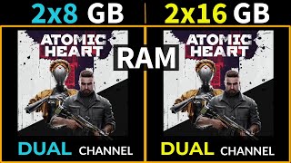 ✔️Atomic Heart  ✔️2x8 GB vs 2x16 GB RAM  ✔️16 GB vs 32 GB Dual Channel [upl. by Akimit218]