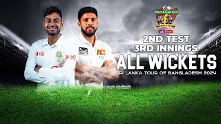 All Wickets  Bangladesh vs Sri Lanka  2nd Test  3rd Innings [upl. by Uticas]