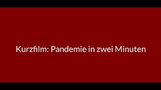 Kurzfilm Pandemie in zwei Minuten [upl. by Outhe]