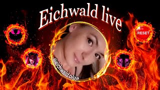 ☆꧁ Eichwald live 🔴 ꧂☆ [upl. by Stannwood563]