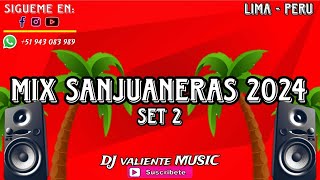 MIX CUMBIAS SANJUANERAS 2024 LO MAS NUEVO VARIADO BAILABLE SET 2  DJ valiente MUSIC [upl. by Cattier711]