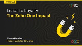 Leads to Loyalty The Zoho One Impact [upl. by Nywroc828]