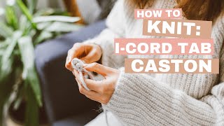 Icord Tab Cast on Tutorial  for knitting shawls and throws [upl. by Animor190]