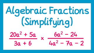 Algebraic Fractions Simplifying  GCSE Higher Maths [upl. by Telfer]