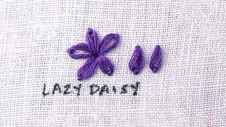 How to do a Lazy Daisy Stitch [upl. by Schroder763]