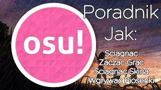 DARMOWA WCIĄGAJĄCA GRA  Jak zacząć grać w osu  PoradnikTutorial PL [upl. by Enohs]