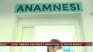 COVID OBBLIGO VACCINALE E GREEN PASS LE NUOVE REGOLE [upl. by Aritak]