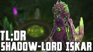 TLDR  ShadowLord Iskar NormalHeroic  WalkthroughCommentary [upl. by Tecil]