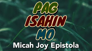 Pagisahin mo  by Micah Joy Epistola  Tagalog Praise amp Worship [upl. by Enirok]