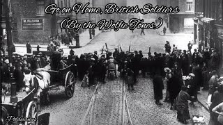 Go on Home British Soldiers By The Wolfe Tones  Irish Rebel Song [upl. by Polak697]