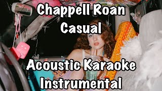 Chappell Roan  Casual Acoustic Karaoke Instrumental [upl. by Nnayrb]