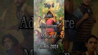 Top 5 Best Adventure Movie In Hindi 2024 shorts trending movie video youtube viralvideo yt [upl. by Zobias]