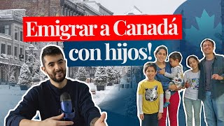 Emigrar a Canadá con hijos 🇨🇦 [upl. by Nnyrb]