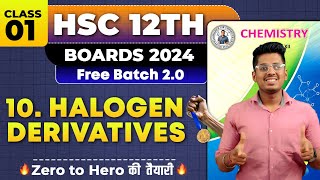 10 Halogen Derivatives Class 01 amp PYQs HSC Board Exam By Abhishek Sir Chemistry asc [upl. by Oiciruam575]