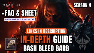 INDEPTH GUIDE OF THE BEST SEASON 4 Build  Bash Bleed Barb Diablo 4 [upl. by Atsirt751]