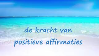 meditatie de kracht van positieve affirmaties [upl. by Anirrak155]