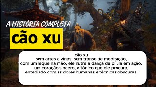 A HISTORIA COMPLETA DO CÃO XU [upl. by Roosevelt]