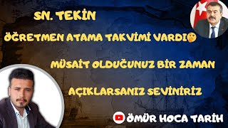 SN TEKİN ÖĞRETMEN ATAMA TAKVİMİ VARDI🤔 MÜSAİT OLDUĞUNUZ BİR ZAMAN AÇIKLARSANIZ SEVİNİRİZ [upl. by Jc]