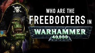 40 Facts and Lore on the Ork Freebooters Clan in Warhammer 40K [upl. by Ellicec453]