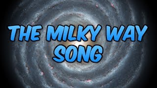 The Milky Way Song  Milky Way Facts  Milky Way Song for Kids  Silly School Songs [upl. by Paz]