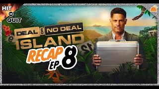 Deal or No Deal Island Ep 8 Recap  Hit or Quit [upl. by Ashok376]