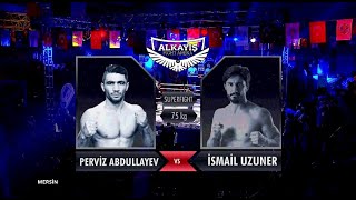 Perviz ABDULLAYEV vs İsmail UZUNER [upl. by Feldman]