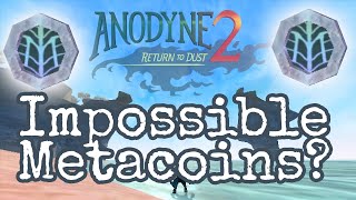 Anodyne 2 Return to Dust  Finding Impossible Metacoins  Tips and Tricks [upl. by Hazeghi872]