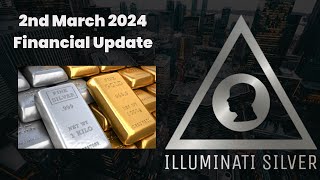 Gold Silver amp Market Update 2nd March 2024 Gold On the March [upl. by Ennylyak]