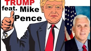 Donald Trump Rap feat Mike Pence [upl. by Landry83]