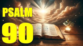 Psalm 90 Reading The Eternity of God and Man’s Frailty With words  KJV [upl. by Conrado]