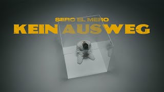 Sero El Mero  Kein Ausweg Official Video [upl. by Luciano]