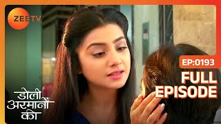 Shaurya को लेकर कहाँ जाएगी Urmi  Doli Armaanon Ki  Full Episode 193  Zee TV [upl. by Hausmann]