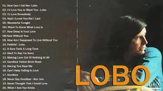 Lobo Greatest Hits Full Album  Best Of Lobo [upl. by Subocaj189]