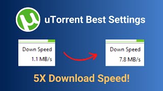 How to Speed Up uTorrent Downloads 2024 5X Download Speed [upl. by Imeaj494]