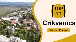 Top 10 Best Tourist Places to Visit in Crikvenica  Croatia  English [upl. by Telford]