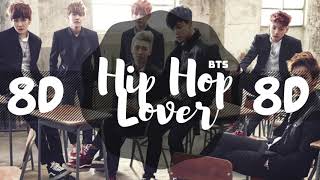 8D AUDIO BTS 방탄소년단  HIP HOP LOVER USE HEADPHONES 🎧  BTS  8D [upl. by Wadsworth]