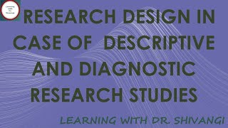 Research Design in Case of Descriptive and Diagnostic Research Studies [upl. by Kralc]