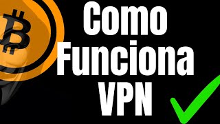 VPN ¿Cómo funciona imprescindible para criptomonedas y Exchange tudineroanonimo español [upl. by Efron]