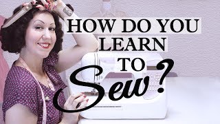 How to learn how to sew  The process of how to get started sewing clothes [upl. by Slyke864]