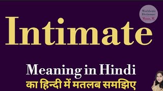 intimate meaning l meaning of intimate l intimate ka Hindi mein kya matlab hota hai l vocabulary [upl. by Klimesh865]