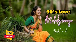 90s tamil old love melody songs  part  3  tamil love song best collection  tamil song [upl. by Eeral]