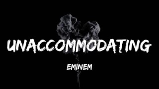 Eminem  Unaccommodating lyrics [upl. by Eidac8]