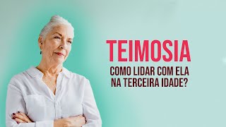 Teimosia como lidar com ela na terceira idade [upl. by Chastain]