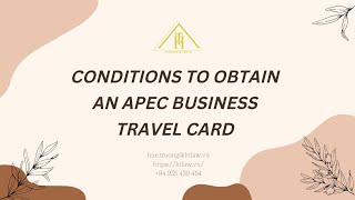 APEC  BUSINESS TRAVEL CARD [upl. by Norek661]