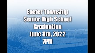 2022 Exeter Township Senior High School Graduation [upl. by Kursh]