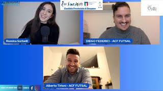 Intervista a Diego Federici e Alberto Tirloni dellACF Futsal  Serie A Calcio a 5 [upl. by Mitzl]