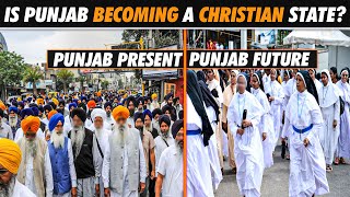 Is Punjab Becoming a ChristianDominated State Overtaking Sikhism  Christianity in Punjab India [upl. by Kcirrek]