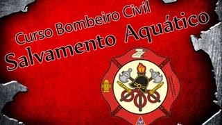 Curso Bombeiro Civil  Salvamento Aquático [upl. by Rosenthal]